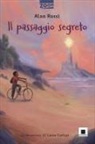 Alan Rossi, Lucia Carlini - Il passaggio segreto