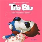 Daniel Picouly, Frédéric Pillot - Tilù Blu vuole bene alla sua mamma