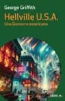 George Griffith - Hellville U.S.A. Una Gomorra americana