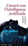 Daniele Caligiore - Curarsi con l'intelligenza artificiale