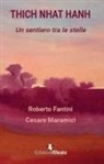 Roberto Fantini, Cesare Maramici - Thich Nhat Hanh. Un sentiero tra le stelle