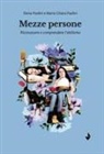 Elena Paolini, Maria Chiara Paolini - Mezze persone. Riconoscere e comprendere l'abilismo