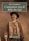 Pat Garrett - L' autentica vita di Billy the Kid