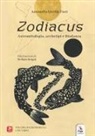 Antonella Cecilia Fiori, Stefano Scagni - Zodiacus. Astromitologia, archetipi e biodanza