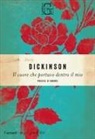 Emily Dickinson - Il cuore che portavo dentro il mio