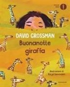 David Grossman, Katja Gehrmann - Buonanotte giraffa