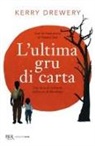 Kerry Drewery, Natsko Seki - L' ultima gru di carta. Una storia di sentimenti nell'orrore di Hiroshima