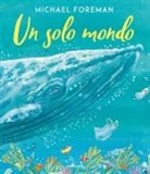Michael Foreman - Un solo mondo