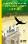 Gian Andrea Cerone - Le conseguenze del male