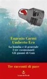 Eugenio Carmi, Umberto Eco - Tre racconti di pace: La bomba e il generale-I tre cosmonauti-Gli gnomi di Gnù