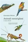 Giovanna Olivieri - Animali meravigliosi e come salvarli