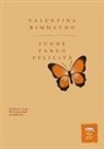 Valentina Rimmaudo - Fughe Fango Felicità