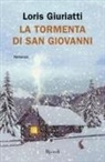 Loris Giuriatti - La tormenta di San Giovanni