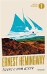 Ernest Hemingway - Avere non avere