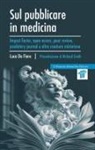 Luca De Fiore - Sul pubblicare in medicina. Impact factor, open access, peer review, predatory journal e altre creature misteriose