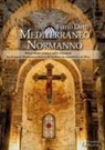 Furio Detti - Mediterraneo Normanno. Breve sunto storico sulle relazioni fra il regno Normanno-Svevo di Sicilia e la repubblica di Pisa