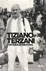Tiziano Terzani - Un' idea di destino