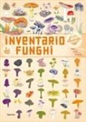 Virginie Aladjidi, Caroline Pellissier, Emmanuelle Tchoukriel - Inventario illustrato dei funghi