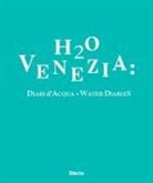 Mara Hoffmann - H2O Venezia: Diari d'acqua-Water diaries
