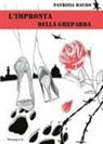 Patrizia Mauro - L' impronta della gheparda