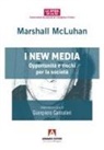 Marshall Mcluhan, Gianpiero Gamaleri - I new media. Opportunità e rischi per la società