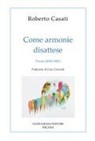 Roberto Casati - Come armonie disattese. Poesie (2020-2023)