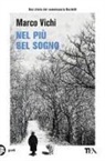 Marco Vichi - Nel più bel sogno. Una nuova avventura del commissario Bordelli