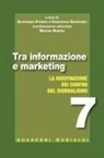 Raffaele Fiengo, Christian Ruggiero - Tra informazione e marketing. La ridefinizione dei confini del giornalismo