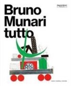 Marco Meneguzzo, Stefano Roffi - Bruno Munari. Tutto