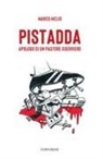 Marco Melis - Pistadda. Apologo di un pastore guerriero