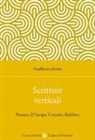 Gualberto Alvino - Scritture verticali. Pizzuto, D'Arrigo, Consolo, Bufalino