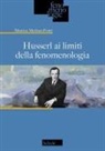 Maurice Merleau-Ponty - Husserl ai limiti della fenomenologia