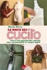 Masha Rossa - La magia del cucito. Crea il tuo guardaroba capsula con i cartamodelli in cinque taglie