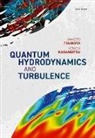 Kenichi Kasamatsu, Tsubota Makoto - Quantum Hydrodynamics and Turbulence