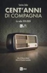 Savino Zaba - Cent'anni di compagnia. La radio 1924-2024