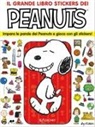 Charles M. Schulz - Il grande libro stickers dei Peanuts. Impara le parole dei Peanuts e gioca con gli stickers!