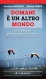 Bachisio Bandinu, Matteo Porru - Domani è un altro mondo. Dieci domande per la Sardegna che verrà