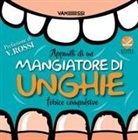 Pietro Vanessi - Appunti di un mangiatore di unghie fobico compulsivo