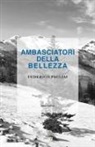 Federico Pagliai - Ambasciatori della bellezza