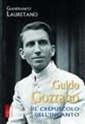 Gianfranco Lauretano - Guido Gozzano