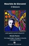 Maurizio De Giovanni, Nicola Paone - Il motore e altri quattro racconti vulcanici