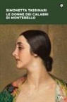 Simonetta Tassinari - Le donne dei Calabri di Montebello