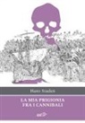 Hans Staden - La mia prigionia tra i cannibali