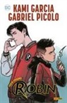 Kami Garcia, Gabriel Picolo - Teen Titans. Robin
