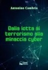 Antonino Cambria - Dalla lotta al terrorismo alla minaccia cyber