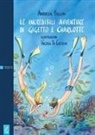 Andrea Bellini, Valeria De Caterini - Le incredibili avventure di Gigetto e Charlotte