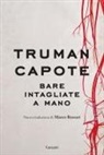 Truman Capote - Bare intagliate a mano