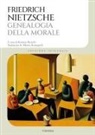 Friedrich Nietzsche, Romina Bicicchi - Genealogia della morale