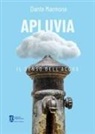 Dante Marmone - Apluvia. Il senso dell'acqua