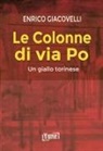 Enrico Giacovelli - Le colonne di via Po